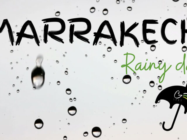 Que faire à Marrakech quand il pleut ?